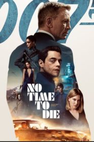 ดูหนังออนไลน์ฟรี NO TIME TO DIE (2021) เจมส์ บอนด์ 007 ภาค 26 พยัคฆ์ร้ายฝ่าเวลามรณะ