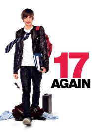 ดูหนังออนไลน์ฟรี 17 Again (2009) 17 ขวบอีกครั้ง…กลับมาแก้ฝันให้เป็นจริง