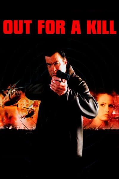 ดูหนังออนไลน์ฟรี Out for a Kill (2003) หมายหัวฆ่าล่าหักแค้น